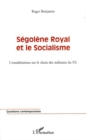 Image for Segolene Royal et le socialisme: considerations sur le choix des militants du P.S.