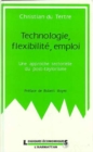 Image for Technologie, flexibilite, emploi: Une approche sectorielle du post-taylorisme