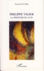 Image for Philippe vigier la peinture enacte.