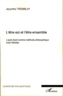 Image for L&#39;etre-soi et l&#39;etre-ensemble: L&#39;auto-eveil comme methode philosophique chez Nishida