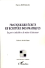 Image for Pratique des ecrits et ecriture des pratiques: La part &amp;quote;indicible&amp;quote; du metier d&#39;educateur