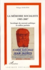 Image for LA MEMOIRE SOCIALISTE 1905-2007