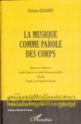 Image for Musique comme parole des corpsLa.