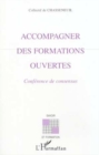 Image for Accompagner des formations ouvertes: Conference de consensus