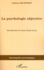 Image for La psychologie objective.