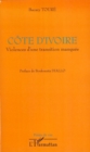 Image for Cote d&#39;Ivoire violence d&#39;une transition.