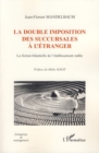 Image for La double imposition des succursales a l&#39;etranger: La fiction bilantielle de l&#39;etablissement stable