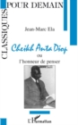 Image for Cheikh Anta Diop ou l&#39;honneur de penser
