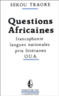 Image for Questions africaines - Francophonie - Langues nationales - Prix litteraires - OUA