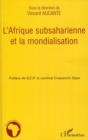 Image for L&#39;afrique subsaharienne et la mondialisation.