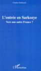 Image for Entree en Sarkozye L&#39;.
