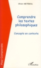 Image for Comprendre les textes philosophiques: Concepts en contexte