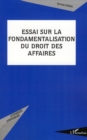 Image for Essai sur la fondamentalisation du droit des affaires.