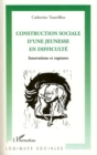 Image for Construction sociale d&#39;une jeunesse en d.