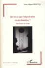 Image for Qu&#39;est-ce que l&#39;objectivation en psychanalyse.