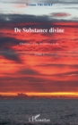 Image for De substance divine - chroniques d&#39;une i.