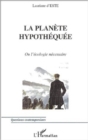Image for LA PLANETE HYPOTHEQUEE: Ou l&#39;ecologie necessaire