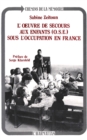 Image for L&#39;oeuvre de secours aux enfants sous l&#39;Occupation en France