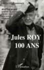 Image for Jules Roy 100 ans.
