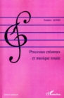 Image for Processus createurs et musique tonale.