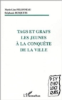 Image for TAGS ET GRAFS LES JEUNES A LA CONQUETE DE LA VILLE