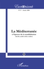 Image for La mediterranee A l&#39;epreuve de la mondialisation - marches,.