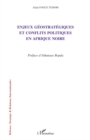 Image for Enjeux geostategiques et conflits politiques en afrique noir.