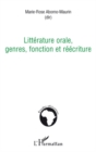 Image for Litterature orale, genres, fonction et reecriture