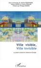 Image for Ville visible, ville invisible.