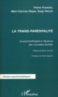 Image for La trans-parentalite - la psychotherapie a l&#39;epreuve des nou.