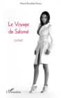 Image for Le voyage de salome - roman.