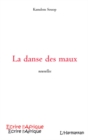 Image for La danse des maux.