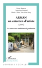 Image for Arman - un entretien d&#39;artiste (2004) - le texte et ses cond.