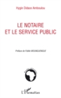 Image for Le notaire et le service public.