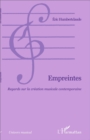 Image for Empreintes: Regards sur la creation musicale contemporaine