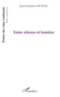 Image for Entre silence et lumiEre.