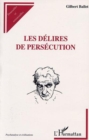 Image for Delires de persecution.