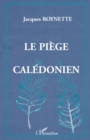 Image for Piege Caledonien Le.