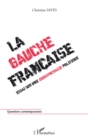 Image for La gauche francaise - essai sur une idiosyncrasie politique.