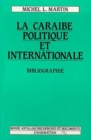 Image for La Caraibe politique et internationale: Bibliographie