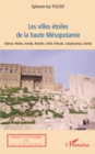 Image for Les villes etoiles de la haute Mesopotamie