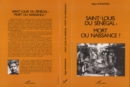 Image for Saint-Louis Du Senegal: Mort Ou Naissance ?