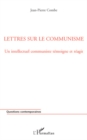 Image for Lettres Sur Le Communisme - Un Intellectuel Communiste Temoi