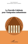 Image for La nouvelle-caledonie pour l&#39;integration melanesienne.