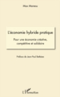 Image for L&#39;economie hybride pratique - pour une economie creative, co.