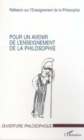 Image for POUR UN AVENIR DE L&#39;ENSEIGNEMENT DE LA PHILOSOPHIE