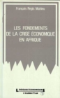 Image for Les fondements de la crise economique en Afrique