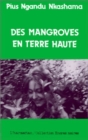 Image for Des mangroves en terre haute