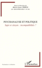 Image for Psychanalyse et politique - sujet et citoyen: incompatibilit.
