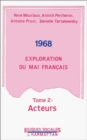 Image for 1968 Exploration Du Mai Francais: Tome 2 : Acteurs